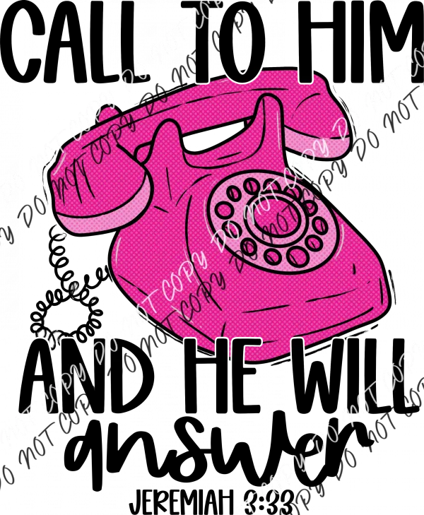 Call to Him Pink Phone DTF Transfer