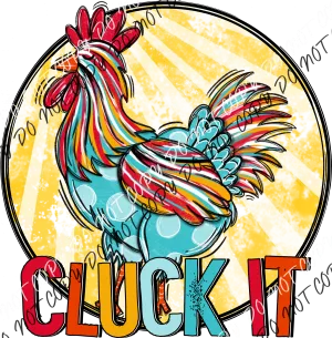 Cluck It DTF Transfer