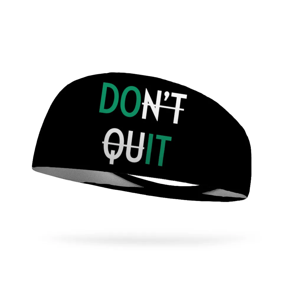 Don't Quit Wicking Performance Headband