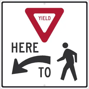 (Graphic Yield) Here (Arrow Symbol) To (Graphic Pedestrian), 24X24, .080 Hip Ref Alum - TM519K